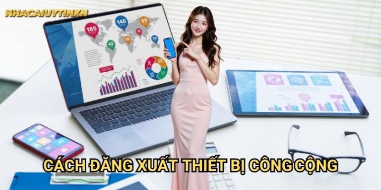 Cách Đăng Xuất Thiết Bị Công Cộng Nhacaiuytin xn: Bảo Vệ Thông Tin Cá Nhân 4 Cách Đăng Xuất Thiết Bị Công Cộng Nhacaiuytin xn: Bảo Vệ Thông Tin Cá Nhân